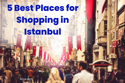 De 5 beste plekken om te winkelen in Istanbul (2023)