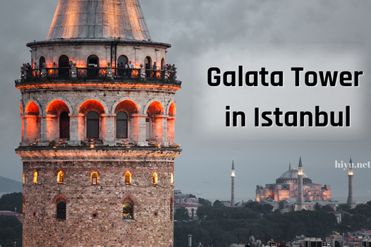 Galata Tower in Istanbul 2024 (The Best Information)