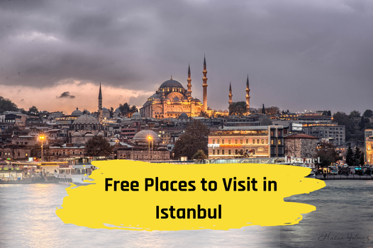 Free Places to Visit in Istanbul 2024