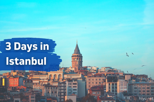 3 Days in Istanbul 2023 (The Best Route)