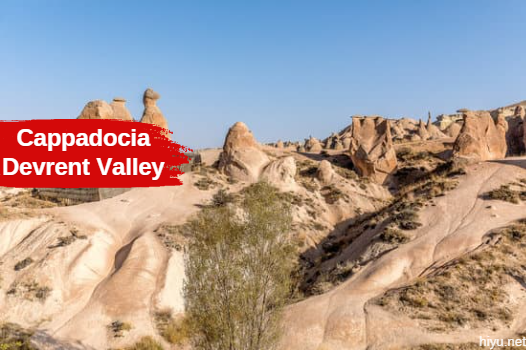 Cappadocia Devrent Valley 2024 (The Best and New Guide)