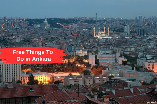 Free Things to Do in Ankara: A Comprehensive Guide in 2024