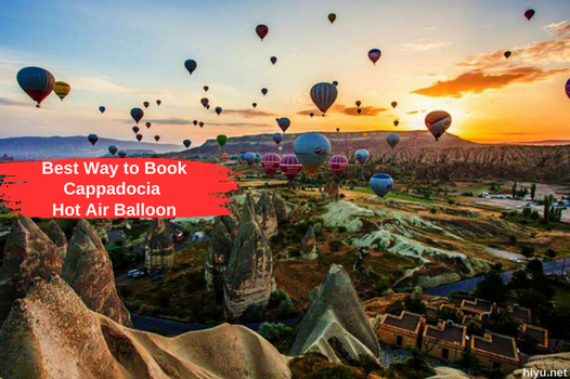 Meilleure façon de réserver une montgolfière en Cappadoce en 2023